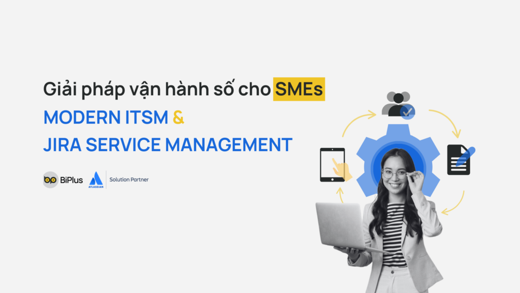 Modern ITSM với JSM