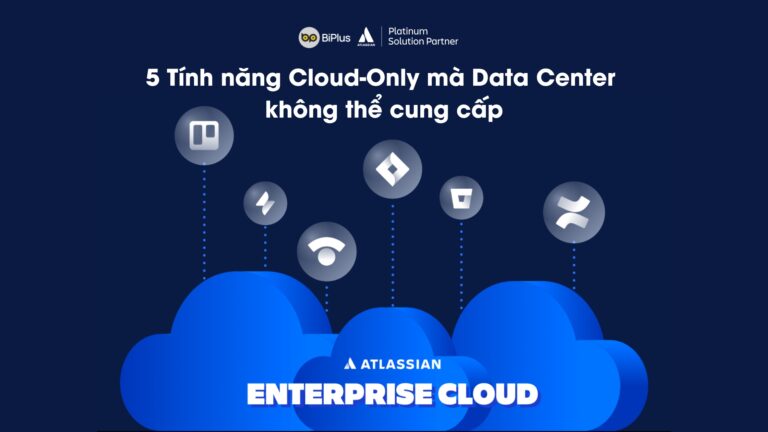 5 Tính năng Cloud-Only mà Data Center không thể cung cấp