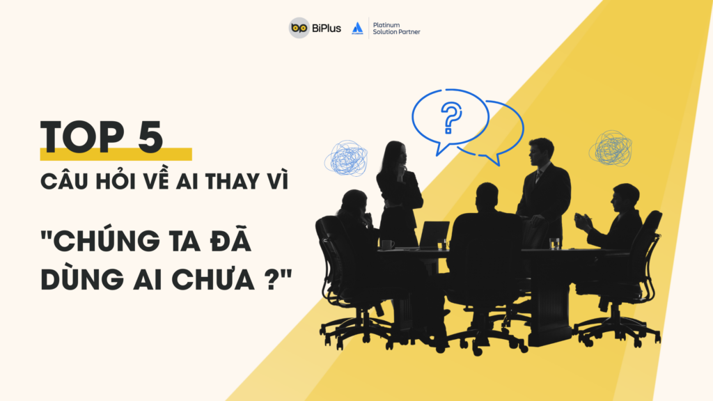 Top 5 câu hỏi về AI