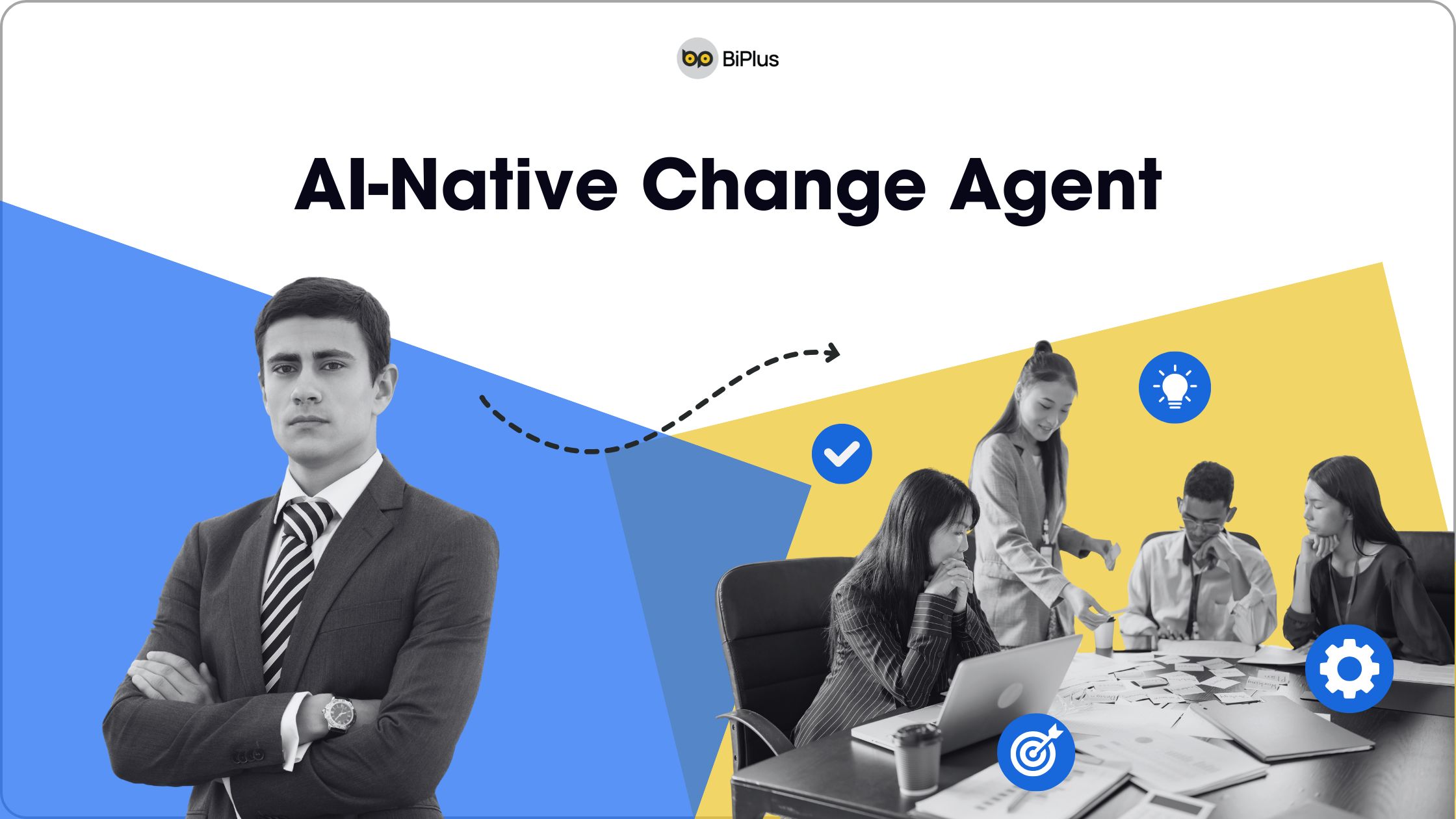 AI-Native Change Agent – mắt xích còn thiếu