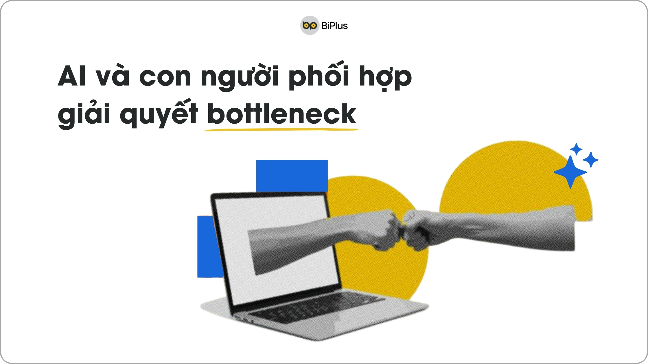 Khi một điểm nghẽn được giải quyết cả hệ thống bứt phá