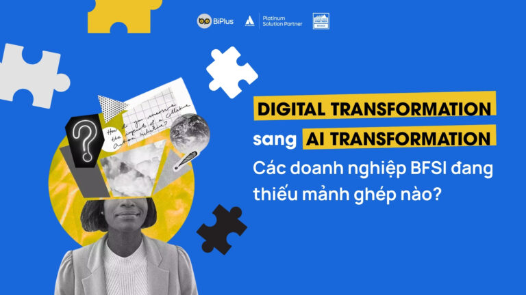 Từ Digital Transformation đến AI Transformation - Mảnh ghép System of Work còn thiếu của BFSI