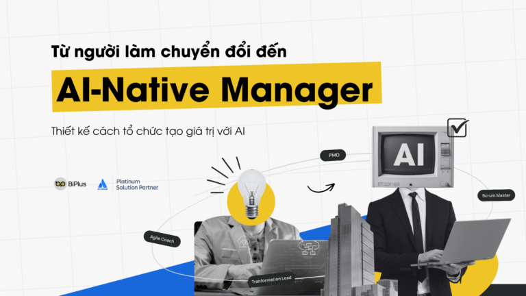 ai-native-cho-quan-ly-chuyen-doi