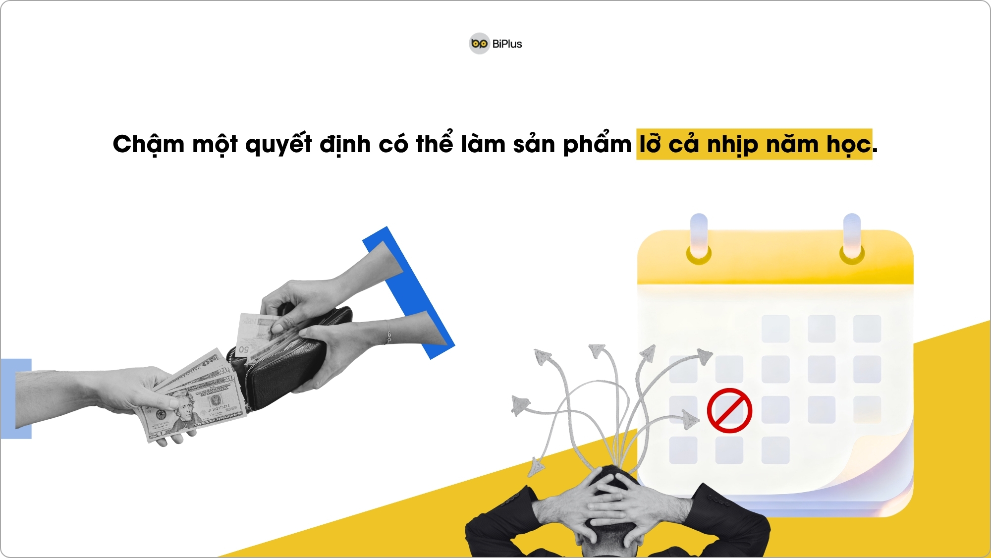 Dự án EdTech bỏ lỡ mùa tuyển sinh và các mốc năm học vì chậm ra quyết định sản phẩm